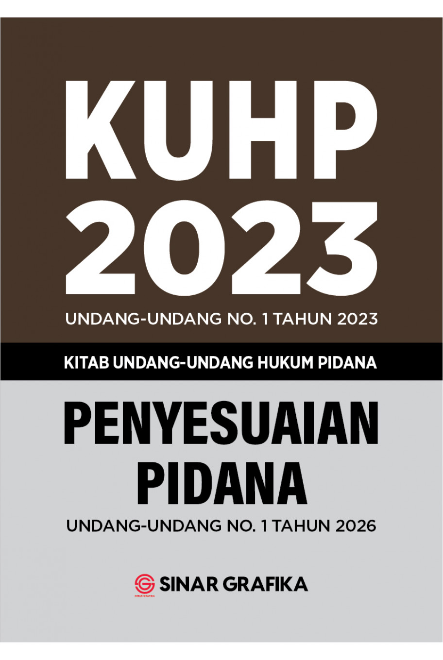 KUHP 2023 Undang-undang No. 1 Tahun 2023 Penyesuaian Pidana Undang-undang No.1 Tahun 2026